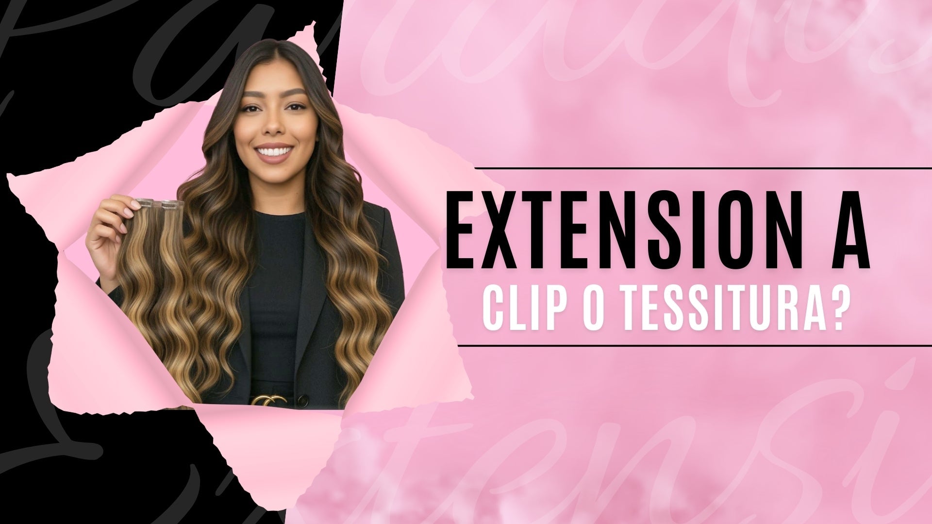 EXTENSION A CLIP O A TESSITURA? SCOPRI LE DIFFERENZE E SCEGLI LA QUALITA' PARADISE