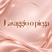 Lavaggio o piega